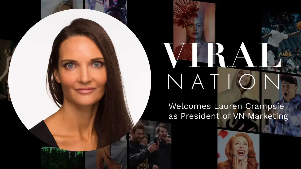 Viral Nation Welcomes Lauren Crampsie as President of Marketing